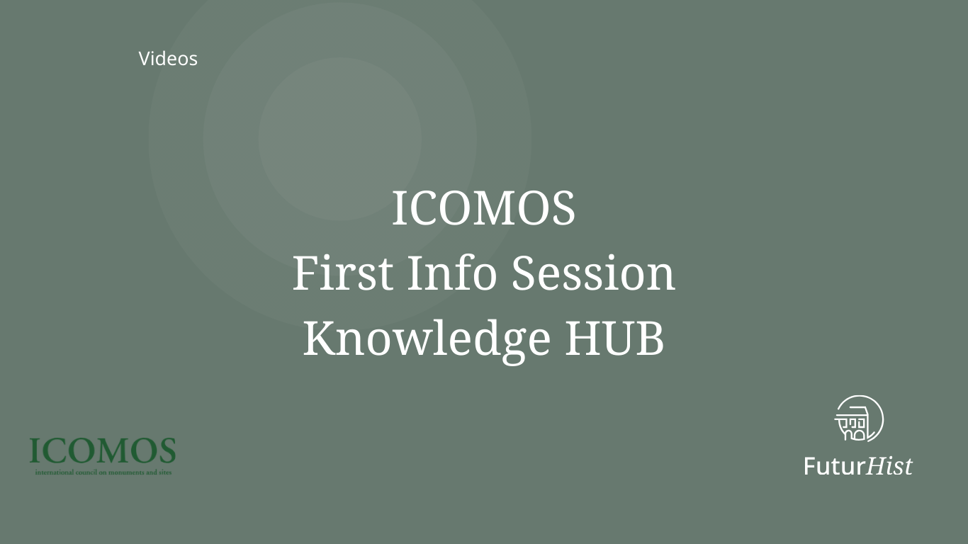 First ICOMOS Info Session about the Knowledge HUB
